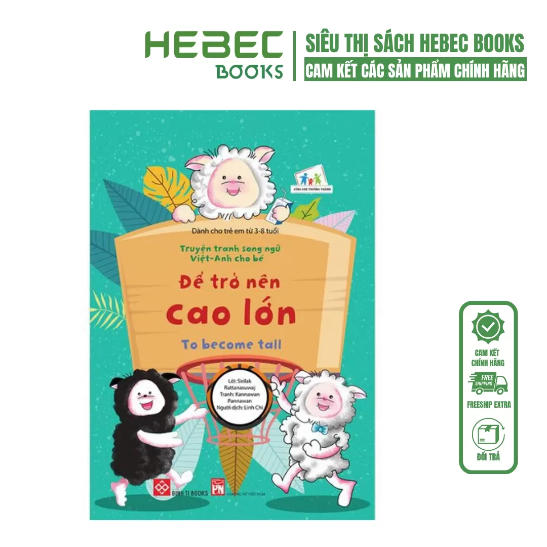 Truyện tranh song ngữ Việt-Anh cho bé - To become tall - Để trở nên cao lớn