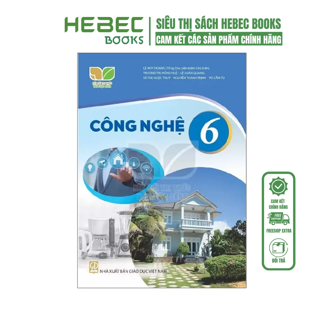 Công nghệ 6 - Kết nối tri thức với cuộc sống
