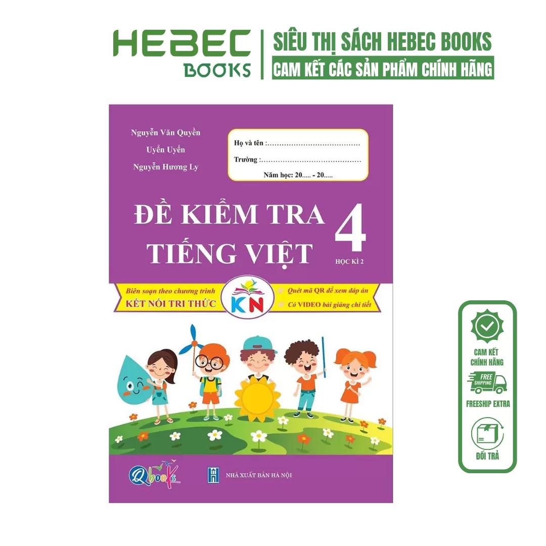 Đề kiểm tra TIẾNG VIỆT 4 học kì 2 ( Kết nối tri thức với cuộc sống)