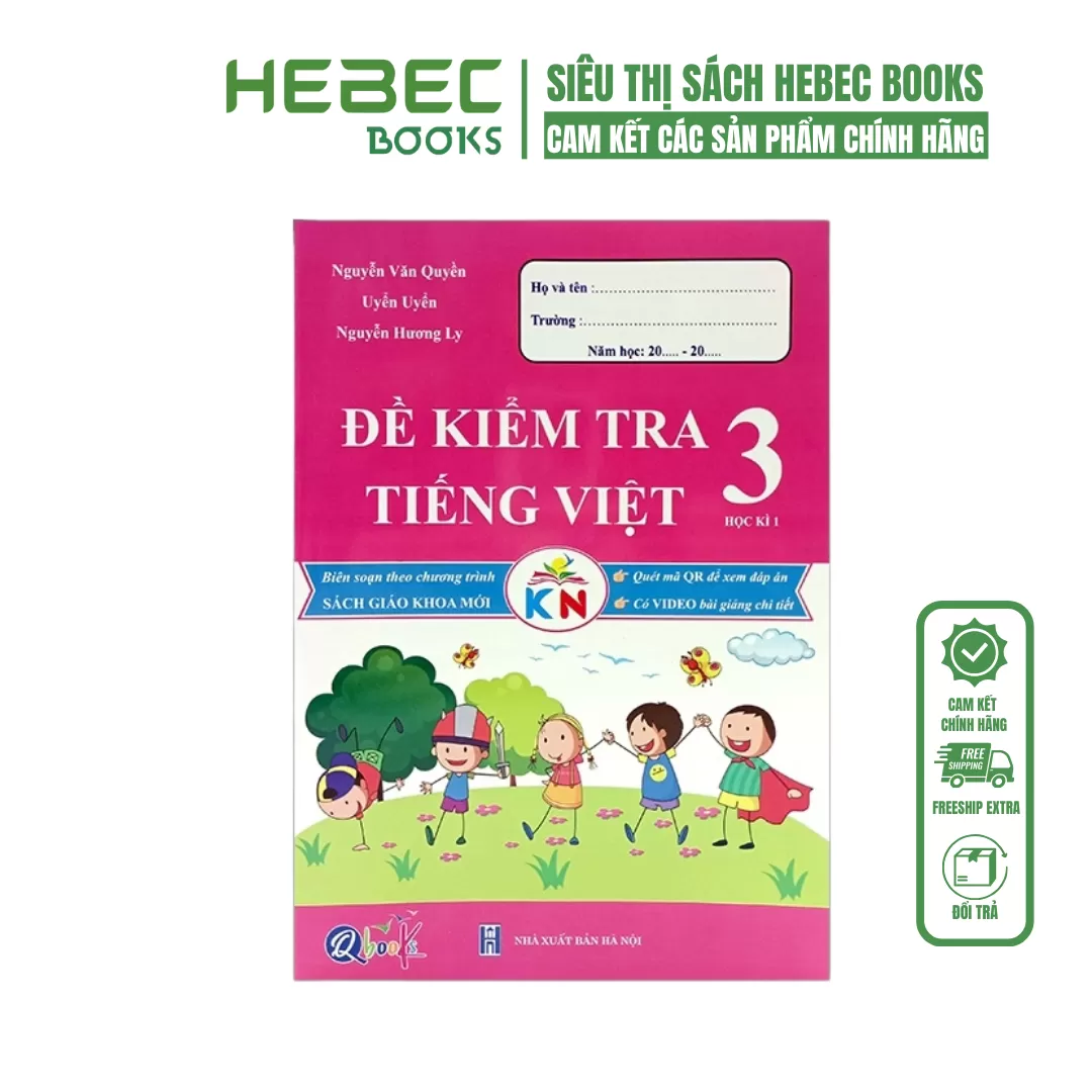 Đề kiểm tra TIẾNG VIỆT 3 học kì 1 (Kết nối tri thức với cuộc sống)